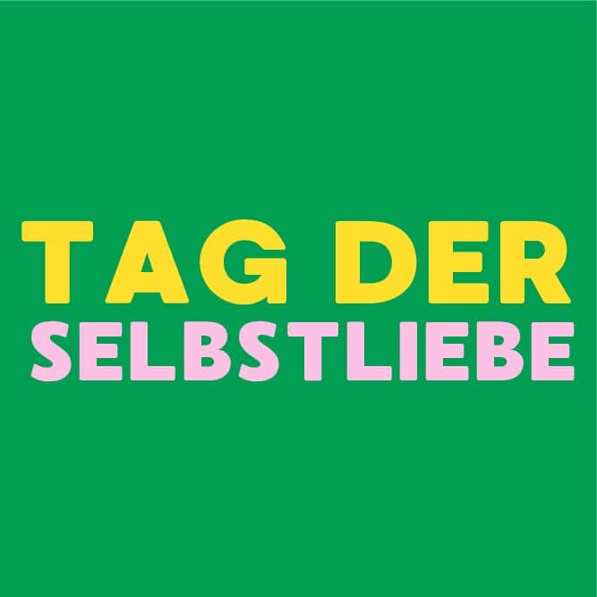 Tag der Selbstliebe