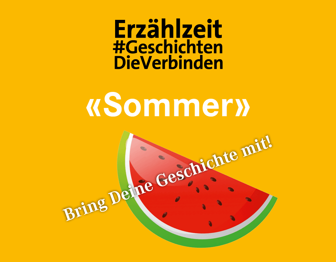 Erzählzeit «Sommer» – Geschichten, die verbinden