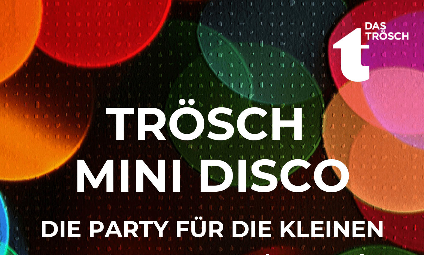 TRÖSCH Mini Disco